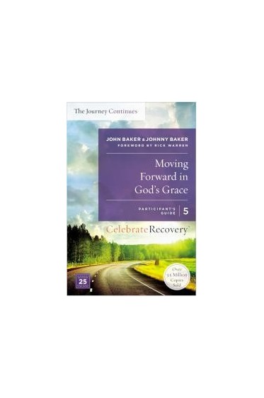 Moving Forward in God's Grace: The Journey Continues (Participant's Guide 5)