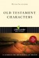 9781629110561Old Testament Characters, LifeGuide Character Bible Study